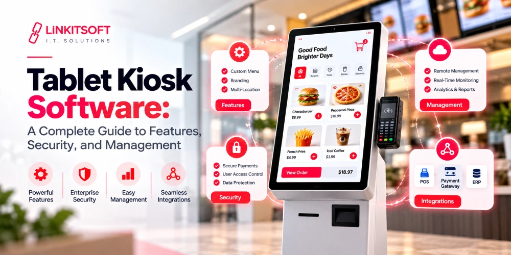 Tablet Kiosk Software: Features, Security & Management